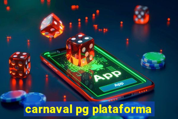 carnaval pg plataforma